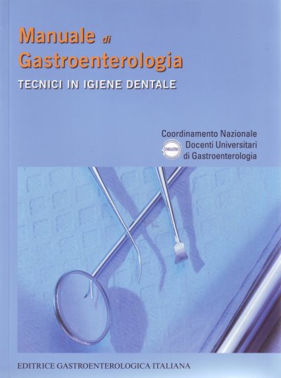 Manuale di Gastroenterologia - Tecnici in igiene dentale